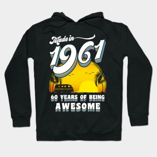 Made in 1961 All Original Parts 60 Birthday Gift Hoodie